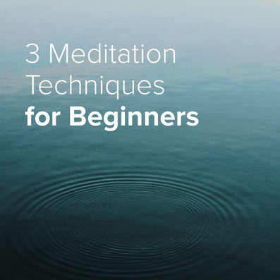 3 Meditation Techniques for Beginners — title over rippling teal water