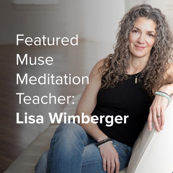 Featured Muse Meditation Teacher: Lisa Wimberger