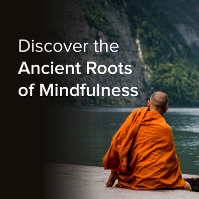 The History of Mindfulness: A Comprehensive Guide to Cultivating Inner Calm and Improving Mental Well-being