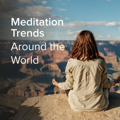 Meditation Trends Around the World